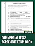 Commercial Lease Agreement Form Book: 80 Ready-to-Use Forms for Tenant and Landlord | 8.5 x 11 inches.