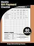 Monthly Bill Payment Checklist: Bill Payments Tracker Notebook, The 5-Year Guide for Families & Money Managers; Budget, Debt and Savings Trackers Included! (Financial Books)