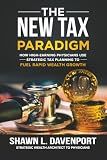 The New Tax Paradigm: How High-Earning Physicians Use Strategic Tax Planning to Fuel Rapid Wealth Growth