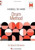 Haskell W. Harr Drum Method - Book One: For Band and Orchestra (2006-11-01)