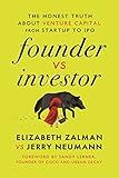 Founder vs Investor: The Honest Truth About Venture Capital from Startup to IPO
