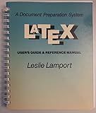 The Latex Document Preparation System: User's Guide & Reference Manual
