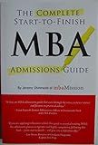 Complete Start-to-Finish MBA Admissions Guide