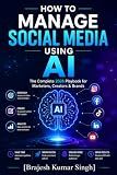 How To Manage Social Media Using AI