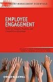 Employee Engagement: Tools for Analysis, Practice, and Competitive Advantage (Talent Management Essentials)
