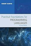 Practical Foundations for Programming Languages