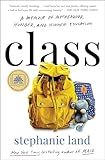 Class: A Memoir of Motherhood, Hunger, and Higher Education