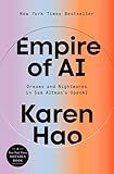 Empire of AI: Dreams and Nightmares in Sam Altman's OpenAI