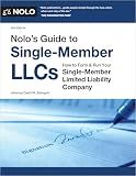 Nolo’s Guide to Single-Member LLCs: How to Form & Run Your Single-Member Limited Liability Company