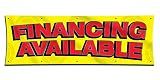 Financing AVAILABLE Banner (3ft X 9ft) Open Business Sign Credit Display Shop Service Poster