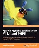 Agile Web Application Development with Yii1.1 and PHP5