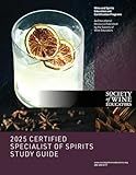 2025 Certified Specialist of Spirits Study Guide