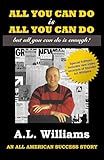 All You Can Do is All You Can Do