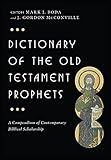 Dictionary of the Old Testament: Prophets (The IVP Bible Dictionary Series)