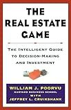The Real Estate Game: The Intelligent Guide To Decisionmaking And Investment