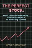 The Perfect Stock: How a 7000% move was set-up, started and finished in an astonishing 52 weeks