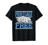Mortgage Free Mortgage Loan Officer T-Shirt