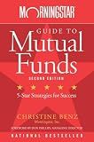 Morningstar Guide to Mutual Funds: 5-Star Strategies for Success