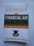 The Financial Aid Handbook: Getting the Education You Want for the Price You Can Afford