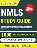 NMLS Study Guide 2025-2026: 1000 MLO Practice Questions with SAFE Mortgage Loan Originator Test-Taking Strategies and Detailed Answer Explanations