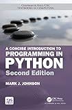 A Concise Introduction to Programming in Python (Chapman & Hall/CRC Textbooks in Computing)