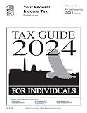 Tax Guide 2024 for Individuals: Publication 17
