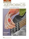 Bass Aerobics Bass Guitar Exercise Book with Online Audio | 52-Week Practice Program for Beginners and Advanced Players | Improve Speed, Dexterity, and Technique