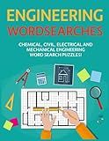 Engineering Wordsearches: Chemical, Civil, Electrical and Mechanical Engineering Word Search Puzzles!