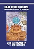Real World OCaml: Functional Programming for the Masses