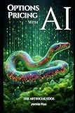 Options Pricing with AI (The Artificial Edge: Quantitative Trading Strategies with Python)