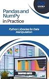 Pandas and NumPy in Practice: Python Libraries for Data Manipulation