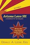 Arizona Laws 101: A Handbook for Non-Lawyers