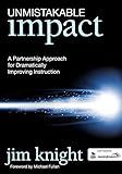 Unmistakable Impact: A Partnership Approach for Dramatically Improving Instruction