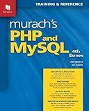 Murach's PHP and MySQL (4th Edition) Professional Web Development Guide for Learning PHP & MySQL Database Programming - Beginner-Friendly Coding Book with MVC Pattern & Security Features