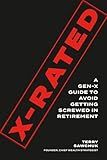 X-Rated: A GEN-X GUIDE TO AVOID GETTING SCREWED IN RETIREMENT