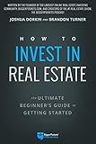 How to Invest in Real Estate: The Ultimate Beginner's Guide to Getting Started