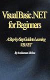 Visual Basic .NET for Beginners: A Step-by-Step Guide to Learning VB.NET (project)