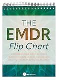 The EMDR Flip Chart: A Psychoeducational Tool to Help Clients Reprocess Traumatic Memories, Build Resiliency, and Activate the Brain’s Natural Healing Capacity