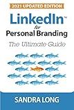 LinkedIn for Personal Branding: The Ultimate Guide