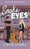 Snake Eyes (Out of His League Book 2)