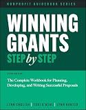 Winning Grants Step by Step: The Complete Workbook for Planning, Developing, and Writing Successful Proposals (The Jossey-Bass Nonprofit Guidebook Series)