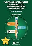 Writing Grant Proposals in Epidemiology, Preventive Medicine, and Biostatistics