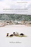Enchantment and Exploitation: The Life and Hard Times of a New Mexico Mountain Range, Revised and Expanded Edition