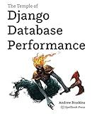 The Temple of Django Database Performance