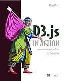 D3.js in Action: Data visualization with JavaScript