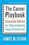 The Career Playbook: Essential Advice for Today's Aspiring Young Professional