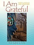 I Am Grateful: Recipes and Lifestyle of Cafe Gratitude