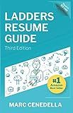 Ladders Resume Guide: Best Practices & Advice from the Leaders in $100K+ Careers