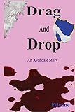 Drag and Drop: (An Avondale Story)