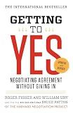 Getting to Yes: Negotiating Agreement Without Giving In